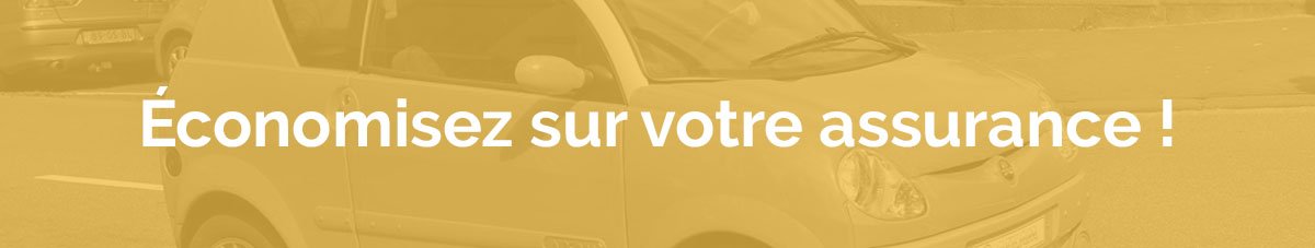 faites des économies avec votre assurance